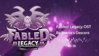 Fabled Legacy OST  Ragnaröks Descent [upl. by Chivers6]