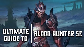 Blood Hunter 5e  Ultimate Class Guide for Dungeons and Dragons [upl. by Enail]