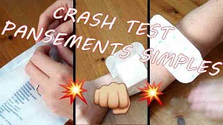 CRASH TEST DE PANSEMENTS SIMPLES [upl. by Rahmann]