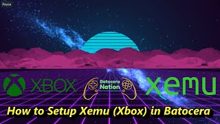 How to Setup Xemu Xbox in Batocera [upl. by Aslam216]