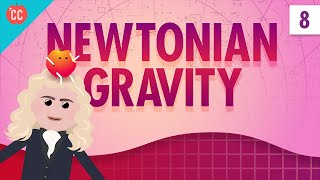 Newtonian Gravity Crash Course Physics 8 [upl. by Razatlab]