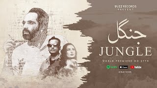 Jungle  Official Teaser  Tehzeeb Hafi  DJ Rabi  Buzz Records [upl. by Kopp]