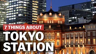 7 Things to know about Tokyo Station  japanguidecom [upl. by Einapets]