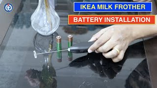 IKEA Milk Frother Battery Installation Procedure [upl. by Znarf942]