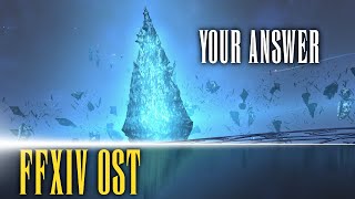 Hydaelyn Theme quotYour Answerquot  FFXIV OST [upl. by Wrigley]