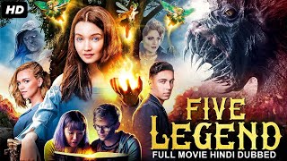 FIVE LEGEND  Full Adventure Fantasy Movie In Hindi  Hollywood Movie  Lauren Esposito Gabi S [upl. by Ellehsal]