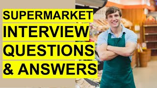 SUPERMARKET INTERVIEW Questions amp Answers Tesco Aldi Lidl Morrisons and Sainsburys [upl. by Elisabeth258]