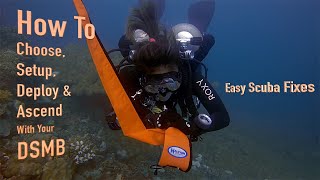 DSMB Basics How To Choose Setup Deploy amp Ascend  Scuba Diving [upl. by Inavoj]