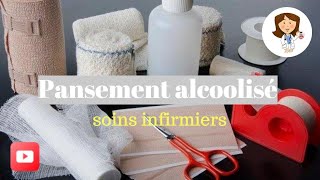 pansement alcoolisésoins infirmiers [upl. by Arnold243]