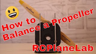 How to Balance a Propeller RC Plane Lab [upl. by Ahgiela730]