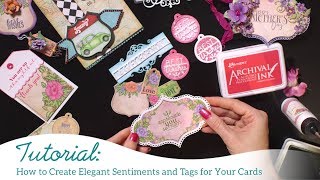 How to create elegant sentiments and tags for your cards [upl. by Stetson]