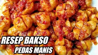 RESEP PENTOL BAKSO PEDAS MANIS [upl. by Rilda513]