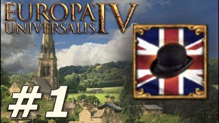 Europa Universalis IV Rule Britannia  Anglophile  Part 1 [upl. by Eentroc]