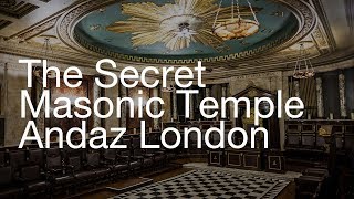 Inside the Secret Masonic Temple at Andaz London [upl. by Akeem]