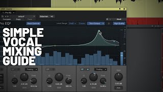 Simple Guide to Mixing Vocals [upl. by Yadroc]