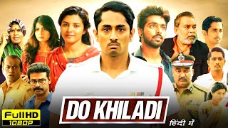 Do Khiladi Full Movie In Hindi Dubbed  Siddharth GV Prakash Kashmira Pardeshi  Reviews amp Facts [upl. by Mauchi]