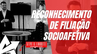 DIREITO DE FAMÍLIA Reconhecimento de filiação socioafetiva [upl. by Jehiah828]