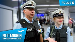 Deutschlands größte Polizeidienststelle Teil 1  Mittendrin  Flughafen Frankfurt 5 [upl. by Wilton264]