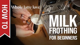 How To Milk Frothing for Beginners 5 Tips [upl. by Alleb]