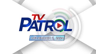 TV Patrol Livestream  December 2 2024 Full Episode Replay [upl. by Nylhtak]