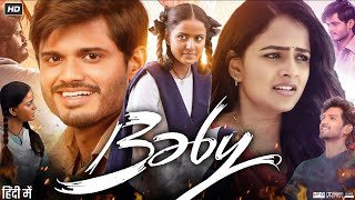 Baby Full Movie In Hindi Dubbed 2023  Vaishnavi Chaitanya  Anand Devarakonda  Review amp Facts [upl. by Adnav]