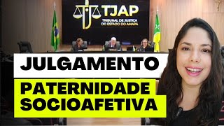 JULGAMENTO PATERNIDADE SOCIOAFETIVA [upl. by Atterol]