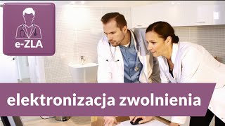 Elektronizacja zwolnienia eZLA [upl. by Ixel571]